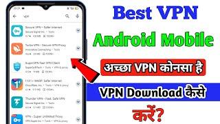 Best Vpn For Android 2024  Sabse Acha Vpn  Best Vpn App  Vpn For Capcut  android VPN