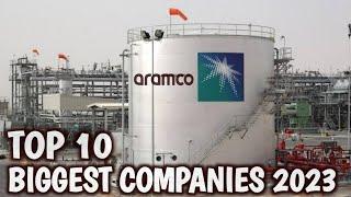 Top 10 Biggest Companies In The World 2023