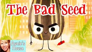  Kids Book Read Aloud THE BAD SEED Making Positive Changes by Jory John and Pete Oswald