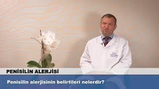 Penisilin alerjisinin belirtileri nelerdir?