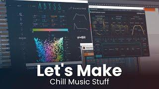 Chill Music & Chill Philosophy   Bitwig Studio 4 Ambient  Psybient  Downtempo