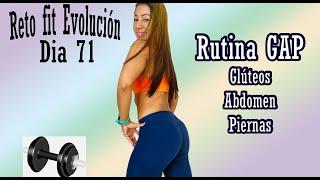 Reto Fit evolución Dia 71 Rutina 1548 - Glúteos abdomen y piernas en casa