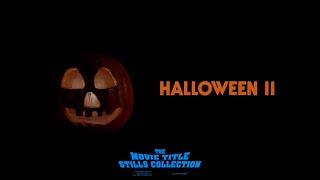 Halloween II 1981 title sequence