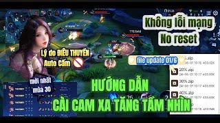 Hướng Dẫn Cài Cam Xa Tăng Tầm Nhìn Liên Quân Mới Nhất Mùa 30  100% Không Lỗi Mạng