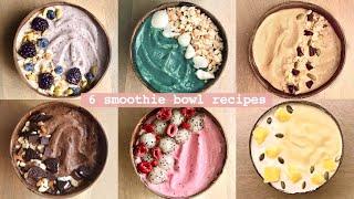 6 Smoothie Bowl Recipes丨Easy and Delicious Breakfast