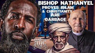 The Great Discussion Bishop Nathanyel Of IUIC Proves Islam & Christianity are GARBAGE