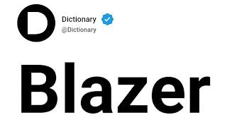 Blazer Meaning In English