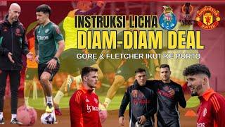 MU Umumkan 25 Pemain ke PortoKejutan Gore+FletcherDeal Diam-diamInstruksi LichaBocoran De Ligt