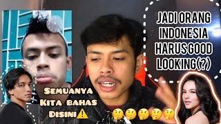 JADI ORANG INDONESIA HARUS GOOD LOOKING?TONTON SAMPAI BERES️