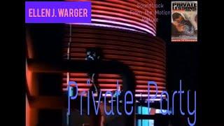 Ellen J. Warger - Private Party