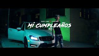 TYKING - Mi Cumpleaño PT2  Ft Papy Crish Video Official