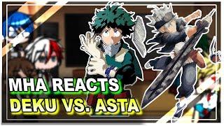 MHABNHA Reacts to DEKU VS. ASTA BATTLE  Gacha Club 