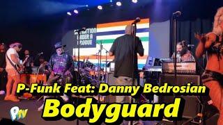 P-Funk Feat Danny bedrosian - Bodyguard 2022 Newport News VA