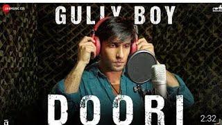 Doori  Gully Boy  Ranveer Singh & Alia Bhatt  Javed Akhtar  DIVINE  Rishi Rich  Zoya Akhtar