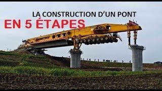 LA CONSTRUCTION D’UN PONT  EN 5 ÉTAPES