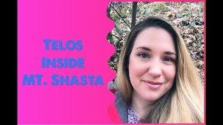 MY JOURNEY INTO TELOS INSIDE MT. SHASTA