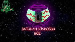 Batuhan Gündoğdu - Göz 2021