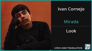 Ivan Cornejo - Mirada Lyrics English Translation - Spanish and English Dual Lyrics  - Subtitles