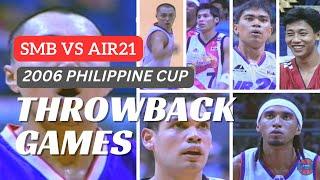 SMB vs Air21  2006 Philippine Cup  PBA Throwback Games