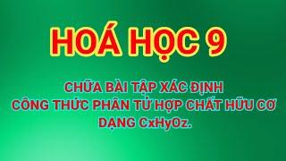 CHỮA BÀI TẬP HOÁ 9 TRANG 168  BÀI 6. CxHyOz.