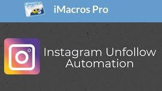 iMacros - Instagram automation for unfollow