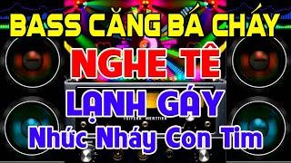 BASS Căng Bá Cháy Nhạc Test Loa CỰC CHUẨN 8D - Nhạc Disco REMIX Bass Căng Nhức Nháy - Cháy Con Tim