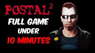 Postal 2 - Full game UNDER 10 minutes