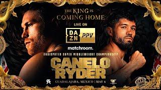 THE KING IS COMING HOME  Canelo Alvarez vs. John Ryder Official Fight Trailer