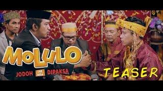 Teaser Film MOLULO  JODOH TAK BISA DIPAKSA