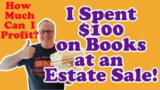 I Spent $100 on Books at an Estate Sale What Kind of Profit Can I Score?