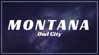 Owl City - Montana  Lyrics