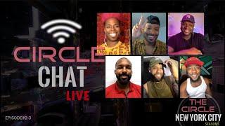 CIRCLE Chat LIVE #TCNYC  Blind DATE Performance & more Ep#2-3 RECAP