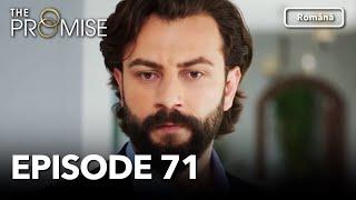 The Promise Episode 71  Romanian Subtitle  Jurământul