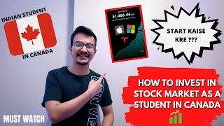 HOW TO INVEST IN STOCK MARKET AS A STUDENT IN CANADA  MUST WATCH