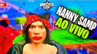 LIVE GTAV  BRAZUCA BABILONIA ...NANNY SAMP