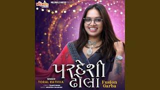 Pardeshi Dhola Fusion Garba