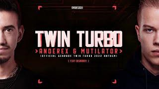 Anderex & Mutilator ft. Disarray - Twin Turbo Official Gearbox Twin Turbo 2022 Anthem