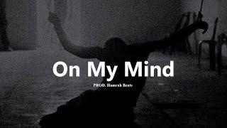 Free Sad Type Beat - On My Mind Emotional Piano Instrumental 2024