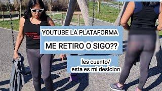 youtube la plataforma me retiro o me quedo?? les cuento mi desicion