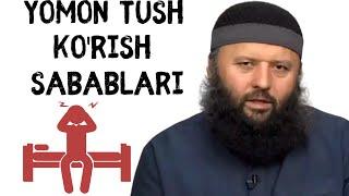 YOMON TUSH KORISH SABABLARI-Shayx Sodiq Samarqandiy