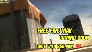 FREE FIRE MAX COMING SOON ️ DATE WITH 2GB RAM കളിക്കാൻ 