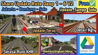 Share & Review Rute Daop 1-6 Update Jakarta Bandung Solo V2 Trainz Simulator Android