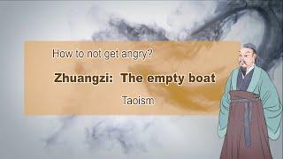 Taoism How to not get angry - Empty Boat - Zhuangzi