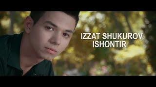 Izzat Shukurov - Ishontir Official video