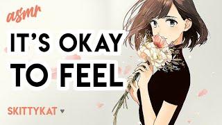 ASMR  Its Okay Not to be Okay Comfort Feelings PTSD Stress Reassuring voice