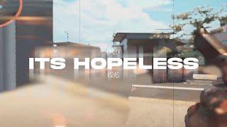 ITS HOPELESS - CS2 EDIT 1080P