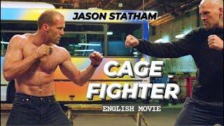 CAGE FIGHTER - Hollywood English Movie  Jason Statham New Hollywood Action Full Movie In English HD