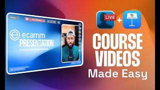 How to Use Ecamm and Keynote to Create Course Videos and Presentations