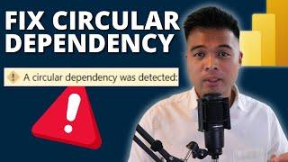 FIX CIRCULAR DEPENDENCY ERROR  2 Common Scenarios and how to fix them  Beginners Guide to Power BI