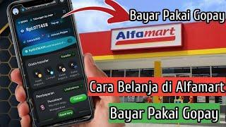 Cara Belanja di Alfamart Bayar Pakai Gopay